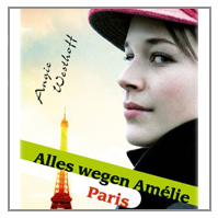 Alles wegen Amélie - Paris - Jugendbuch 13-16 Jahre