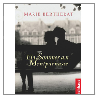 Ein Sommer am Montparnasse von Marie Bertherat 239 Seiten, Jugendbuch 14-17 Jahre