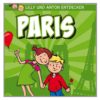 Lilly & Anton entdecken Paris